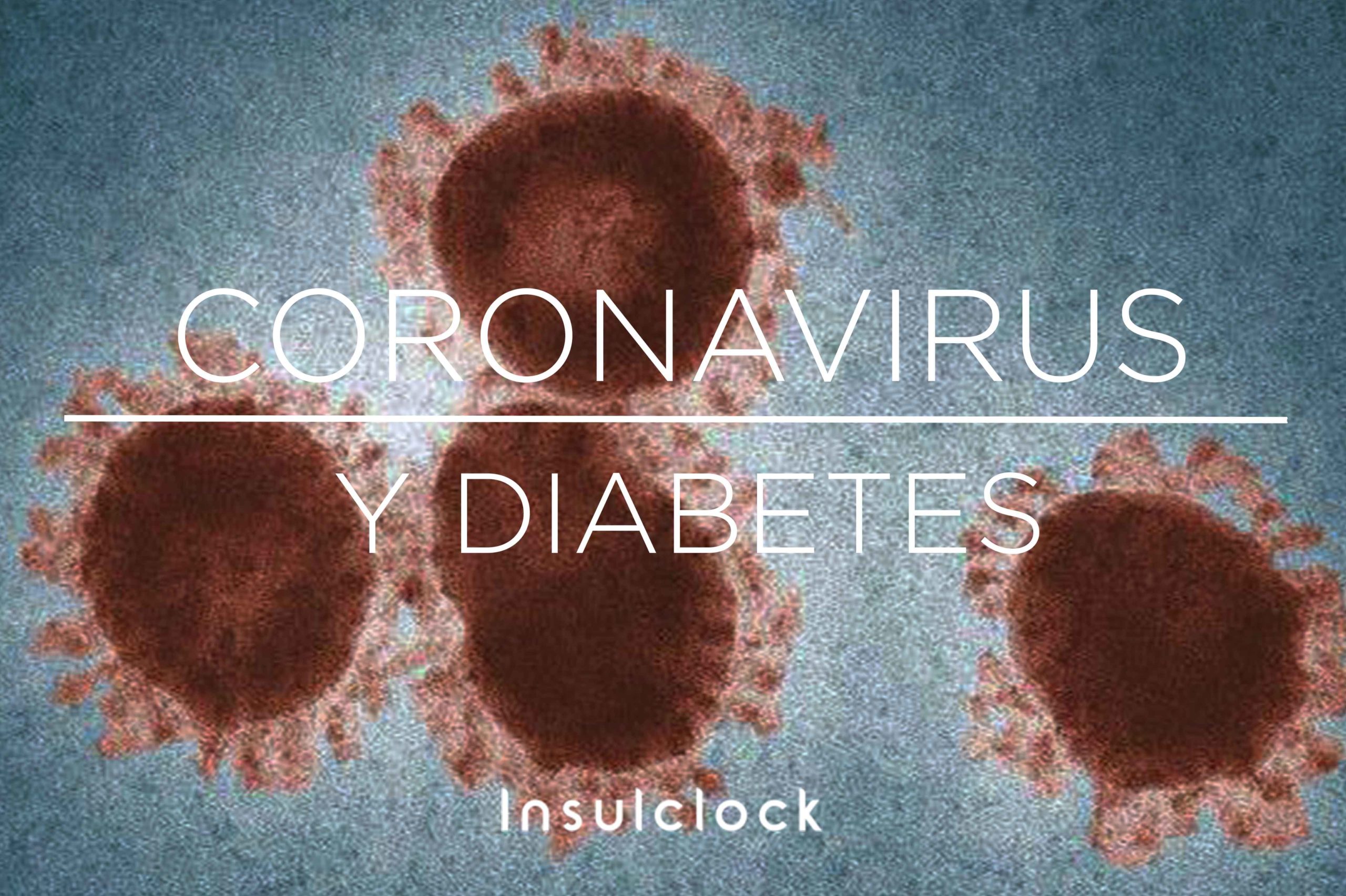 En este momento estás viendo Coronavirus y diabetes